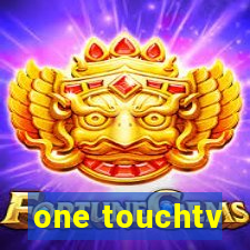 one touchtv